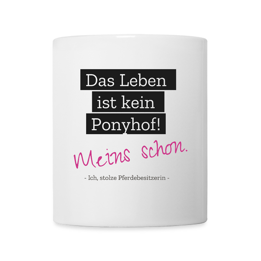 Ponyhofleben - Tasse - Weiß